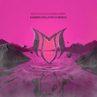 Embers (Delaitech Remix) By Adip Kiyoi, Roxanne Emery, Delaitech's cover