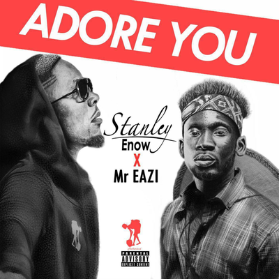 Adore You By Stanley Enow, Mr Eazi's cover