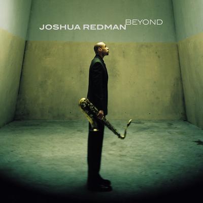 Courage (Asymmetric Aria) By Joshua Redman's cover