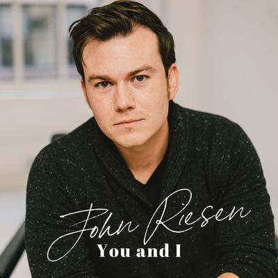 You and I By John Riesen's cover