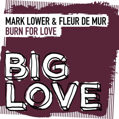 Burn For Love's cover