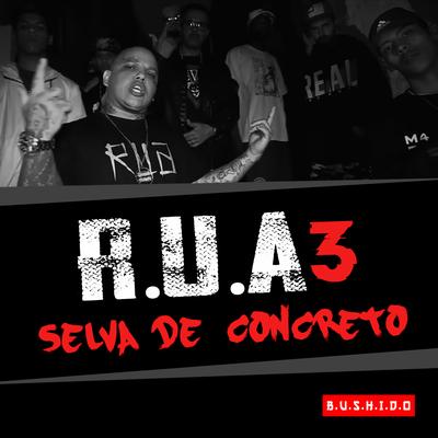 R.U.A 3 (Selva de Concreto) By Nocivo Shomon, VIETNÃ, Raillow, Clara Lima, Helião, NP Vocal, Chico Real's cover