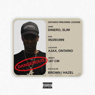 Dangerous By Slim Dinero's cover