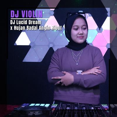 DJ Lucid Dream/ Hujan Badai Angin Ribut's cover