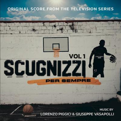 Scugnizzi Per Sempre, Vol.1 (Original Score From the Television Series)'s cover