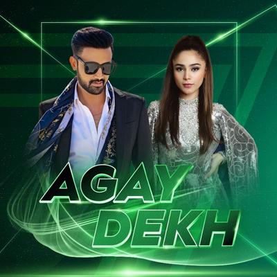 Agay Dekh (Pakistan Super League)'s cover