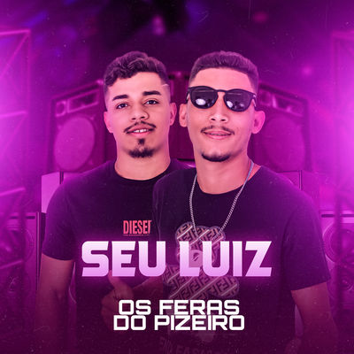 Seu Luiz By Os Feras do Pizeiro's cover