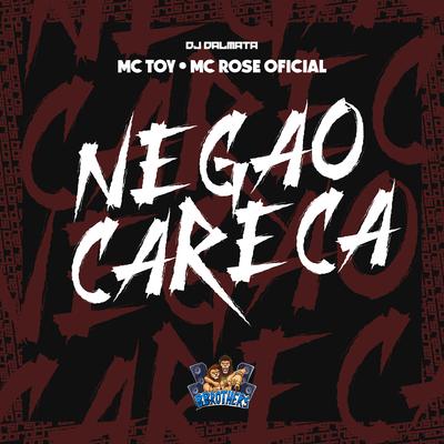 Negão Careca's cover