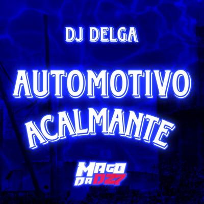 AUTOMOTIVO ACALMANTE's cover