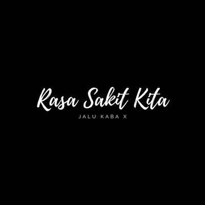 Rasa Sakit Kita's cover