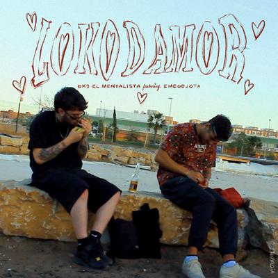 Loko D Amor By Dk9, Emedejota's cover