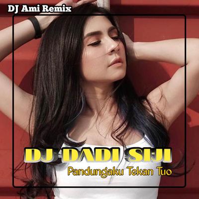 DJ Dadi Siji Pandungaku Tekan Tuo's cover