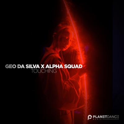 Touching By Geo Da Silva, Alpha Squad's cover