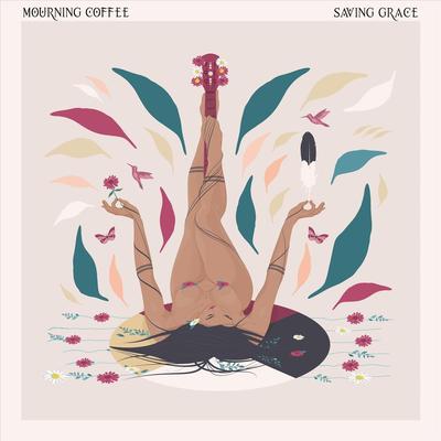 Saving Grace By Mourning Coffee's cover