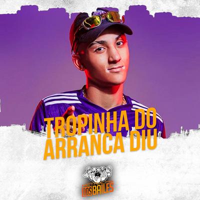 Tropinha do Arranca Diu By MC 3L, DJ PBeats's cover