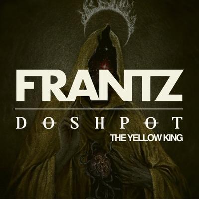 The Yellow King By FRANTZ, Doshpot's cover