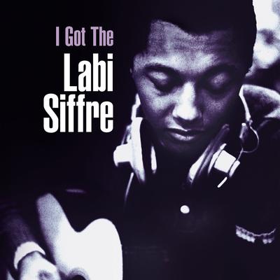 I Got The... (Radio Edit) [2006 Remaster] By Labi Siffre's cover