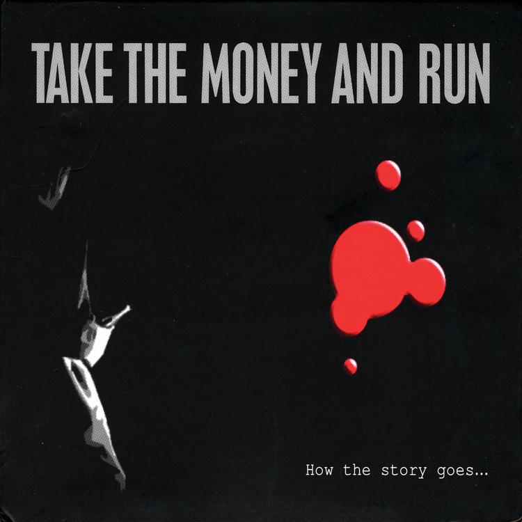 Take The Money and Run's avatar image