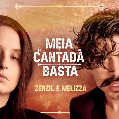 Meia Cantada Basta By Zerzil, Melizza's cover