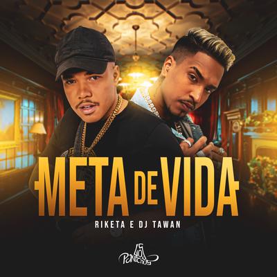 Meta de Vida By Riketa, DJ Tawan's cover