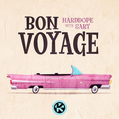 Bon Voyage By Harddope, Sary's cover