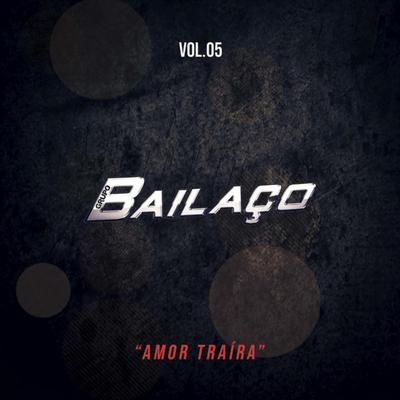 No Balanço do Zé By Grupo Bailaço's cover