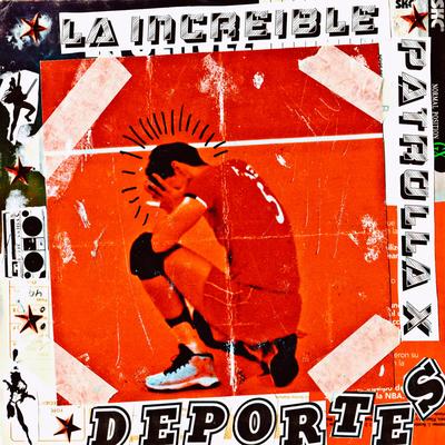 Deportes By La Increíble Patrulla X's cover