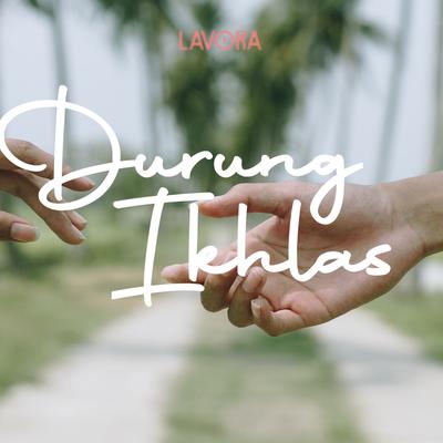 Durung Ikhlas By Lavora's cover