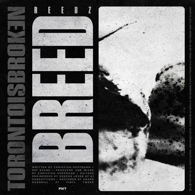 Breed By Toronto Is Broken, Reebz's cover