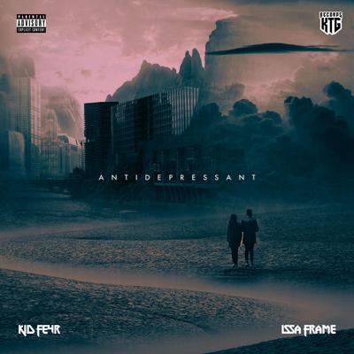 Antidepressant By Kid Fe4r, Issa Frame's cover