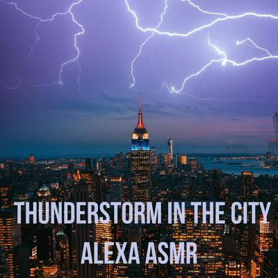 Asmr:Thunderstorm in the City:The Ultimate Power Nap's cover