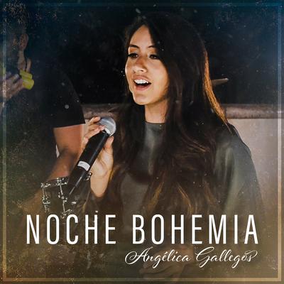 Noche Bohemia's cover