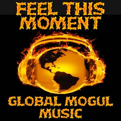 Feel This Moment - Tribute to Pitbull and Christina Aguilera By Global Mogul Music's cover