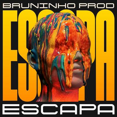 Escapa By Bruninho Prod's cover