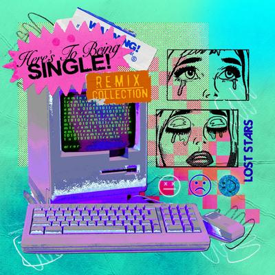 Here's To Being Single (Remix Collection)'s cover