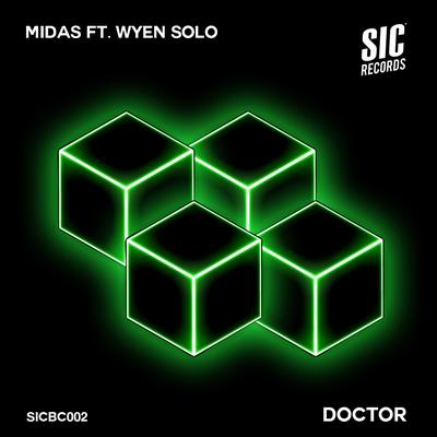 Doctor (feat. Wyen Solo) [Nick Hannam & Tom Garnett Remix] By Midas, Wyen Solo's cover