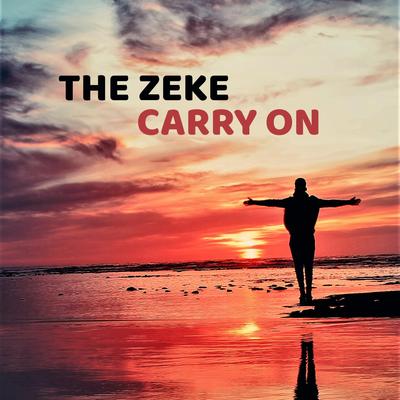 Carry On By The Zeke's cover