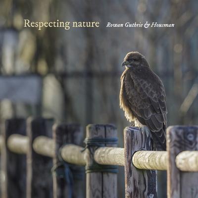 Respecting nature By Rowan Guthrie, HousMan's cover