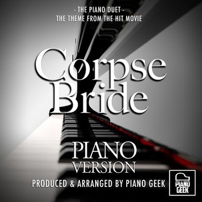 The Piano Duet (From "The Corpse Bride") (Piano Version)'s cover