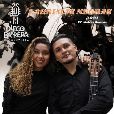 Lágrimas Negras By Diego Barrera Requintista's cover