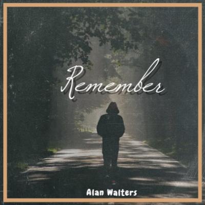 Remember By Alan Walters's cover