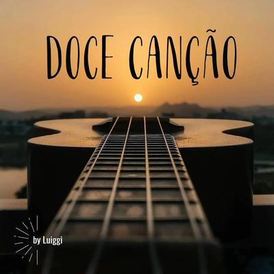 Doce Canção By Luiggi's cover