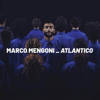 Atlantico By Marco Mengoni's cover