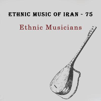 Ethnic Music of Iran - 75 (Azerbaijani - 12)'s cover