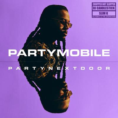 PARTYMOBILE (Chopped Not Slopped)'s cover