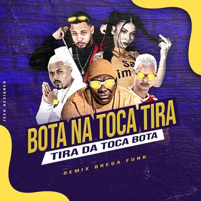 Bota na Toca Tira By Salah do Nordeste, Favela no Beat, MC Pipokinha, MC Zuka's cover
