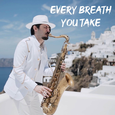 Every Breath You Take (Sax Version) By Daniele Vitale Sax's cover