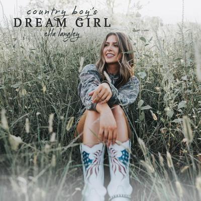 Country Boy's Dream Girl By Ella Langley's cover