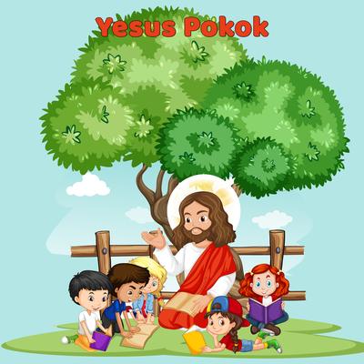 YESUS POKOK - LAGU ANAK SEKOLAH MINGGU's cover