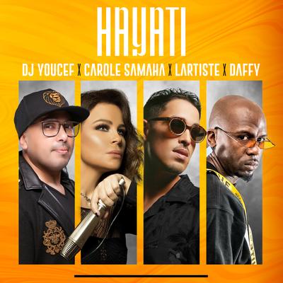 Hayati (feat. Carole Samaha, Lartiste & Daffy)'s cover